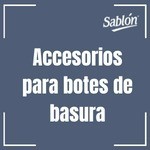 Accesorios para botes de basura